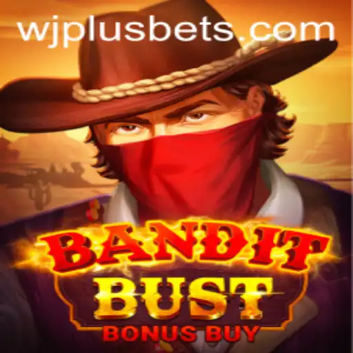 BanditBustBonusBuy: The Exciting Virtual Heist Adventure