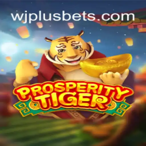 Discover the Thrilling World of ProsperityTiger and the Magic of WJPLUS