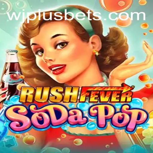 RushFeverSodaPop: Navigating the Bubbly World with WJPLUS
