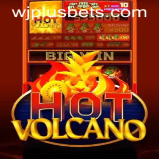 Exploring the Thrills of HotVolcano and WJPLUS