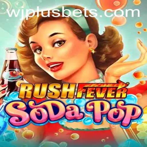RushFeverSodaPop: Navigating the Bubbly World with WJPLUS